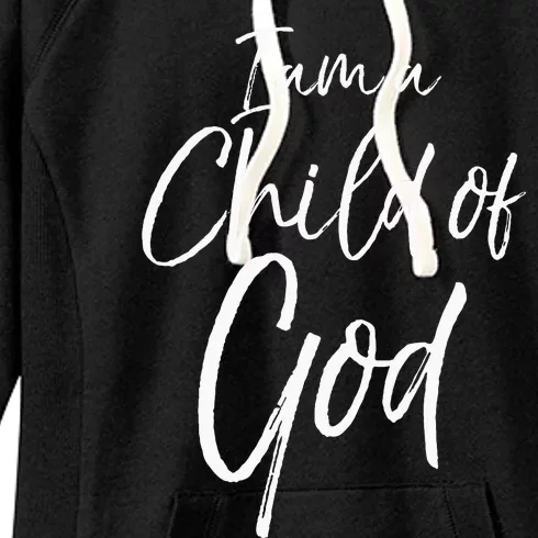 Cute Christian Salvation Quote Gift I Am A Child Of God Women's Fleece Hoodie