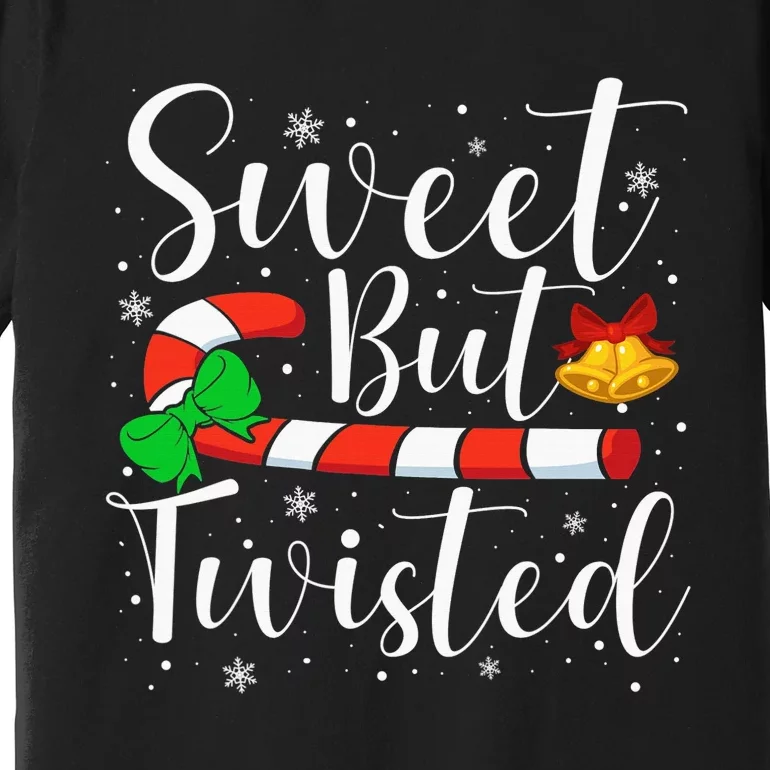 Candy Cane Sweet But Twisted Funny Christmas Premium T-Shirt