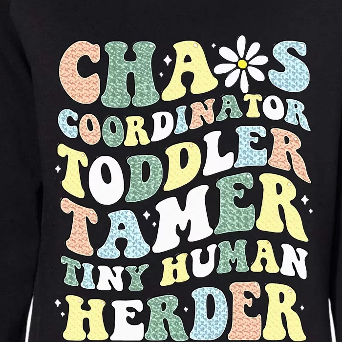 Chaos Coordinator Tamer Tiny Human Herder Daycare Womens California Wash Sweatshirt