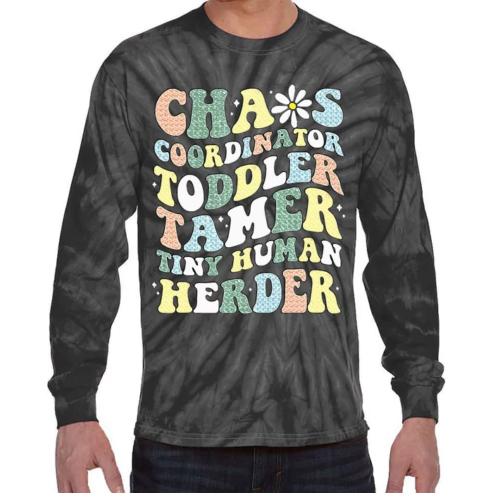 Chaos Coordinator Tamer Tiny Human Herder Daycare Tie-Dye Long Sleeve Shirt