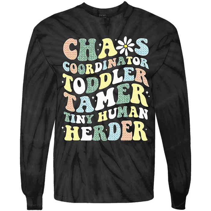 Chaos Coordinator Tamer Tiny Human Herder Daycare Tie-Dye Long Sleeve Shirt