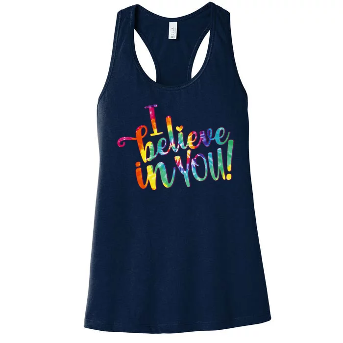 Cute Colorful Tie Dye I Believe In You Women's Racerback Tank