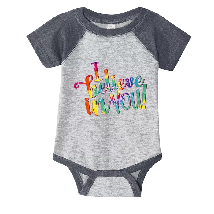 Cute Colorful Tie Dye I Believe In You Infant Baby Jersey Bodysuit