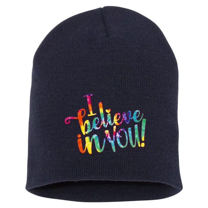 Cute Colorful Tie Dye I Believe In You Short Acrylic Beanie