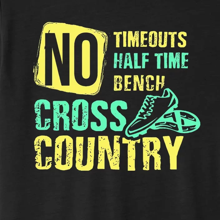 Cross Country Teams Running for XC Runners Gifts ChromaSoft Performance T-Shirt