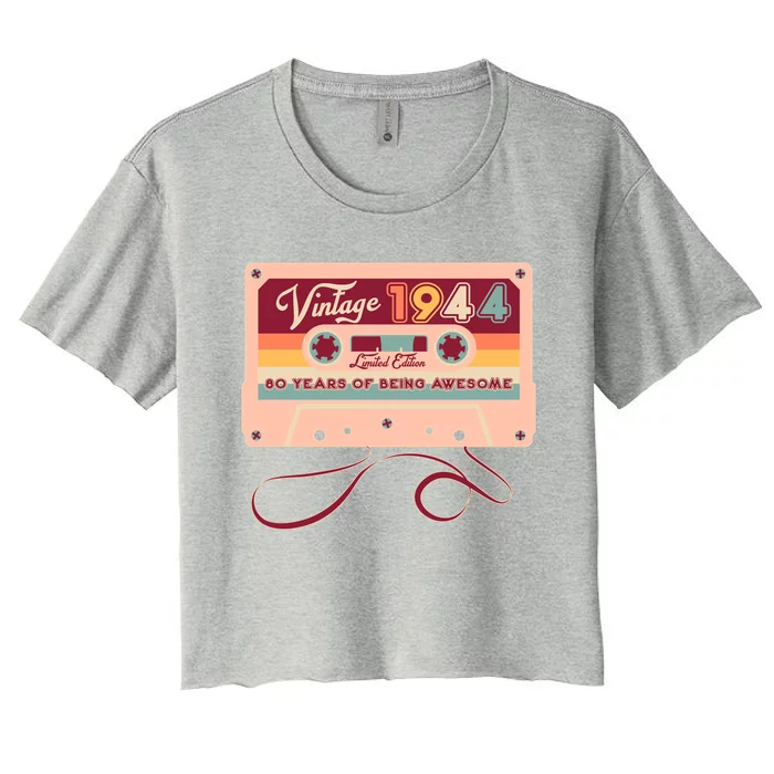 Cute Cassette Tape Limited Edition Vintage 1944 80 Years Of Being Awesome Women's Crop Top Tee