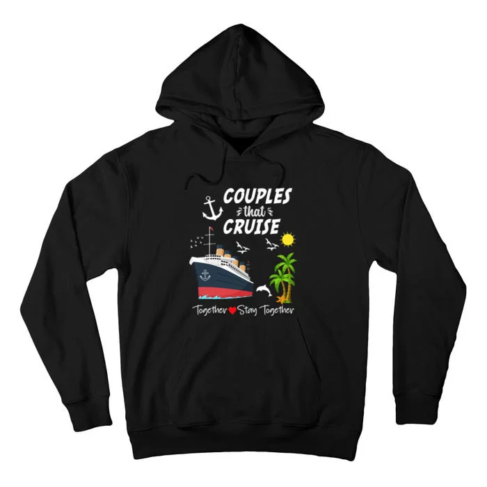 Couples Cruise Together 2024 Vacation Tall Hoodie