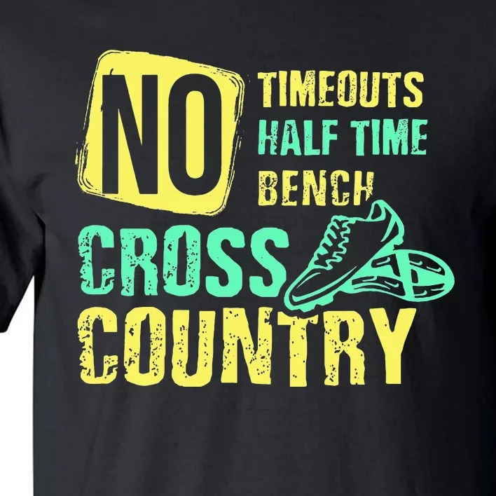 Cross Country Teams Running for XC Runners Tall T-Shirt