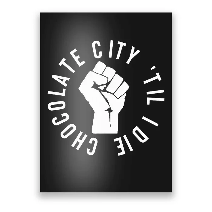 Chocolate City Til I Die Washington Dc Pride Poster