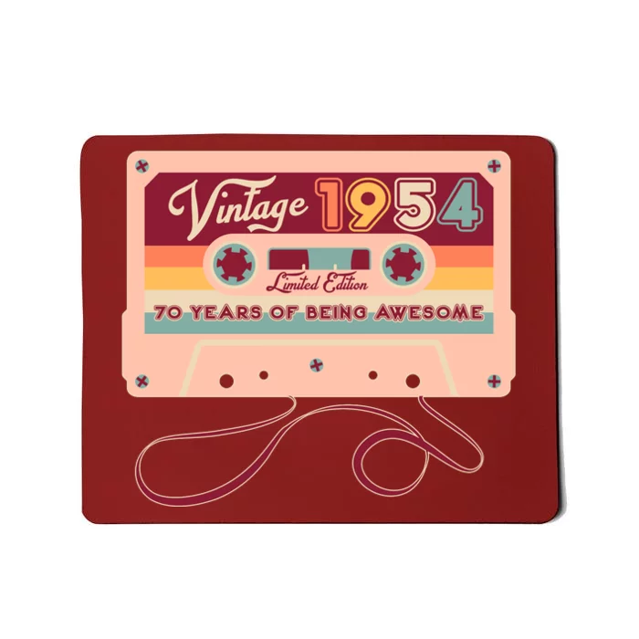 Cute Cassette Tape Limited Edition Vintage 1954 70 Years Of Being Awesome Mousepad