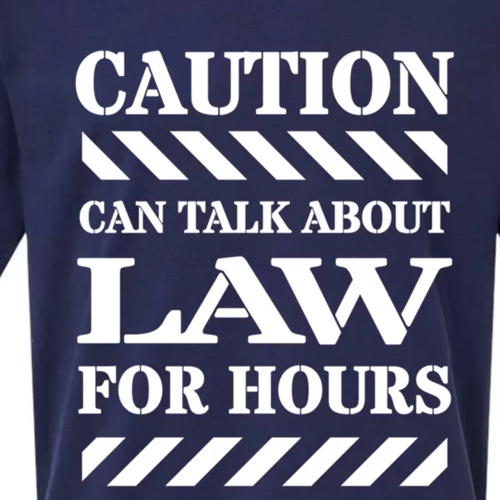 Caution Can Talk About Law For Hours Gift Sueded Cloud Jersey T-Shirt