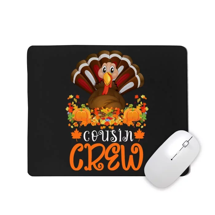 Cousin Crew Turkey Cute Family Thanksgiving Pajamas Matching Mousepad