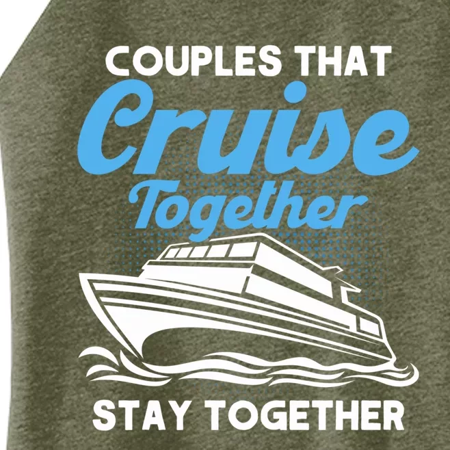 Cruise Couples That Cruise Together Cruising Couples Cute Gift Women’s Perfect Tri Rocker Tank