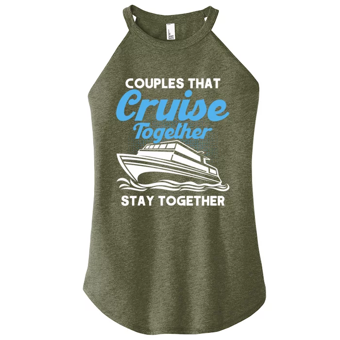 Cruise Couples That Cruise Together Cruising Couples Cute Gift Women’s Perfect Tri Rocker Tank