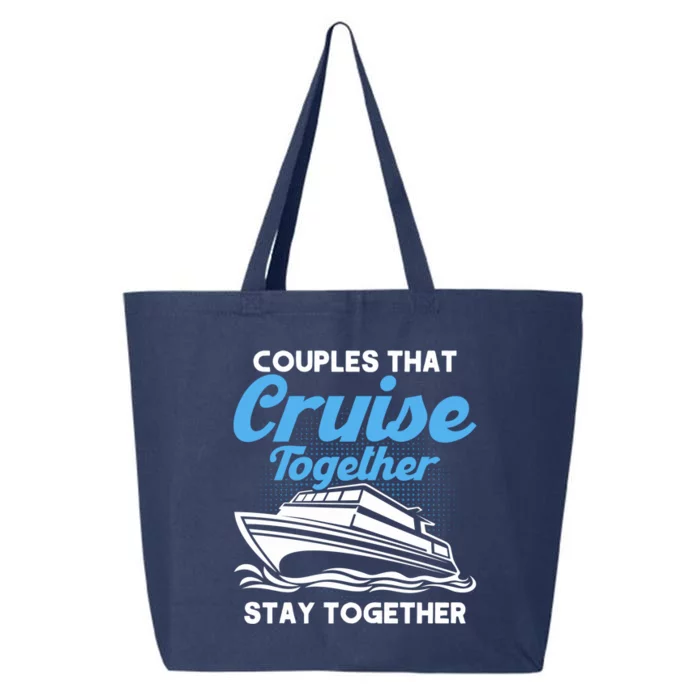 Cruise Couples That Cruise Together Cruising Couples Cute Gift 25L Jumbo Tote