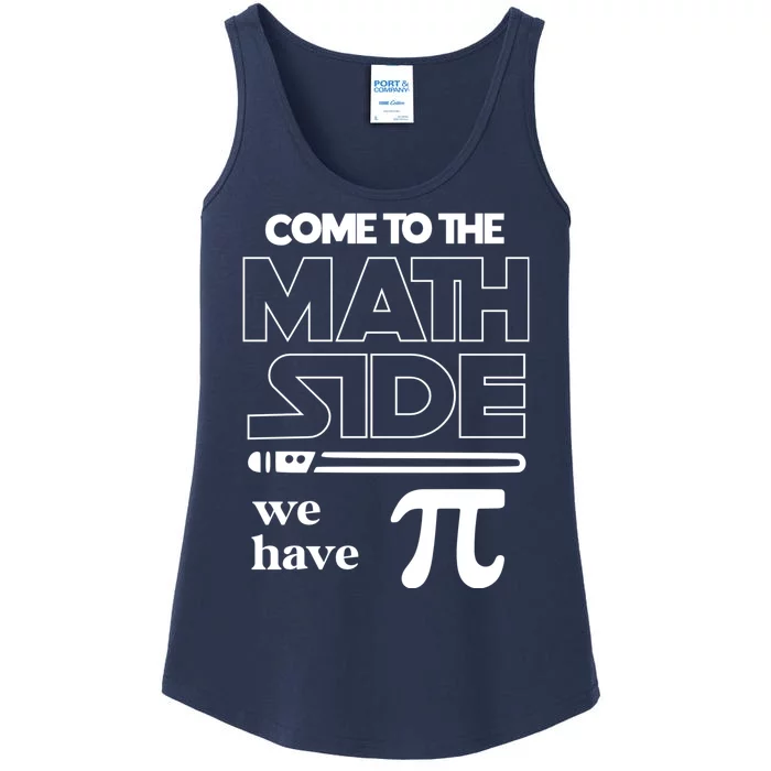 Cool Come To The Math Side We Have Pi Ladies Essential Tank