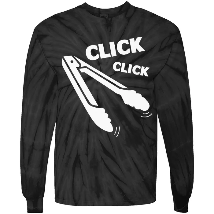 Click Click Tongs BBQ Barbecue Funny Tie-Dye Long Sleeve Shirt