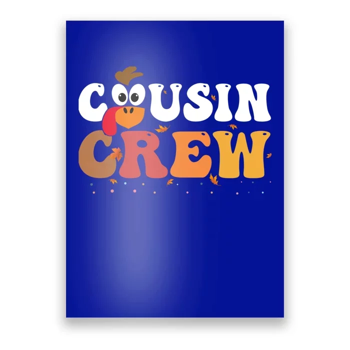 Cousin Crew Thanksgiving Family Matching Turkey Day Fall Gift Poster