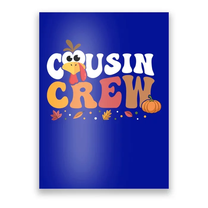 Cousin Crew Thanksgiving Family Matching Turkey Day Fall Great Gift Poster