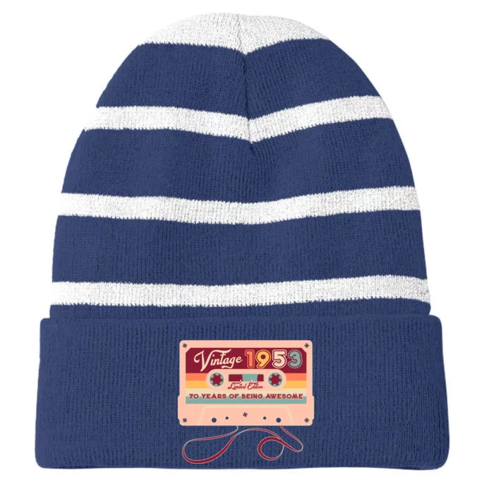 Cute Cassette Tape Limited Edition Vintage 1953 70 Years Of Being Awesome Striped Beanie with Solid Band