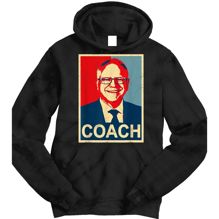 Coach! Coach Tim Walz Tribute Harris Walz Election 2024 Tie Dye Hoodie