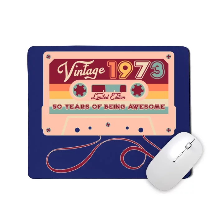 Cute Cassette Tape Limited Edition Vintage 1973 50 Years Of Being Awesome Mousepad