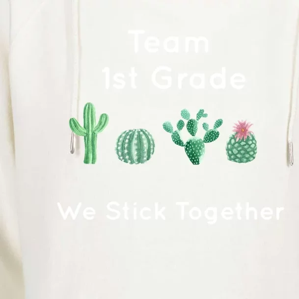 Cute Cactus Team 1St Grade We Stick Together Gift Meaningful Gift Womens Funnel Neck Pullover Hood