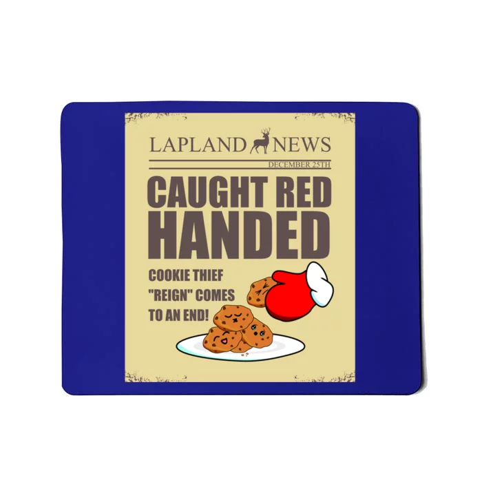 Christmas Cookie Thief Reign Ends! Santa Steals Cookies! Gift Mousepad