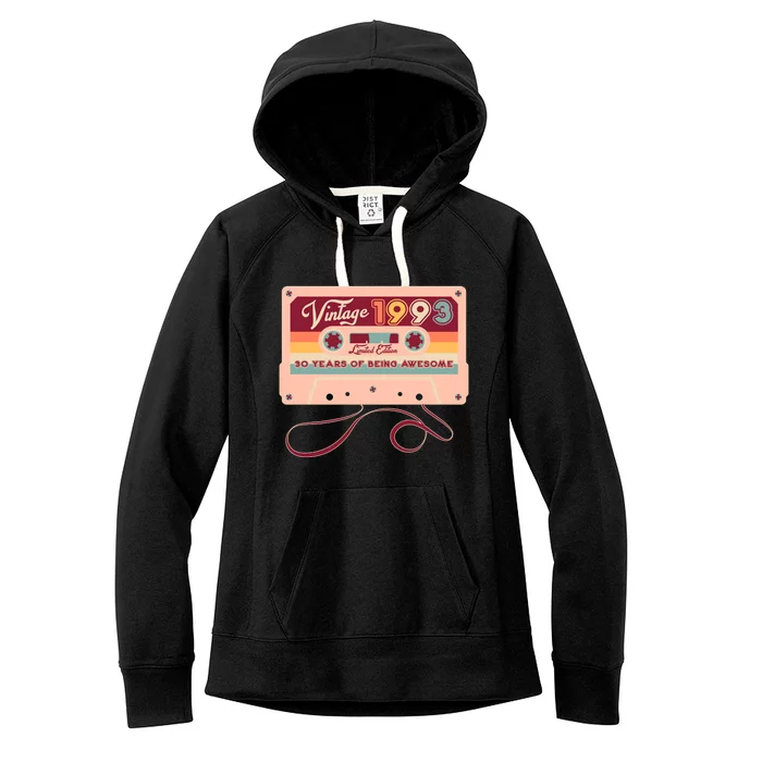 Cute Cassette Tape Limited Edition Vintage 1993 30 Years Of Being Awesome Women's Fleece Hoodie