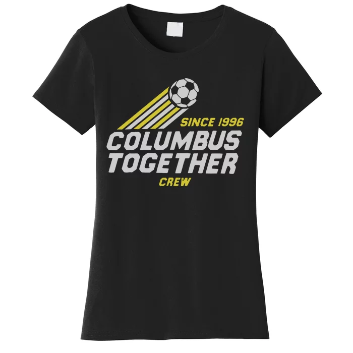 Columbus Crew Together Since 1996 Women's T-Shirt