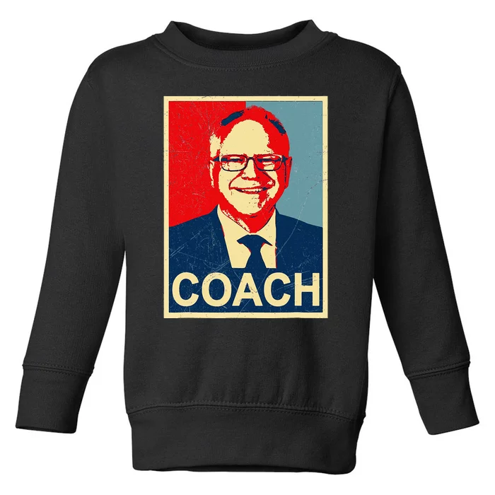 Coach! Coach Tim Walz Tribute Harris Walz Election 2024 Toddler Sweatshirt