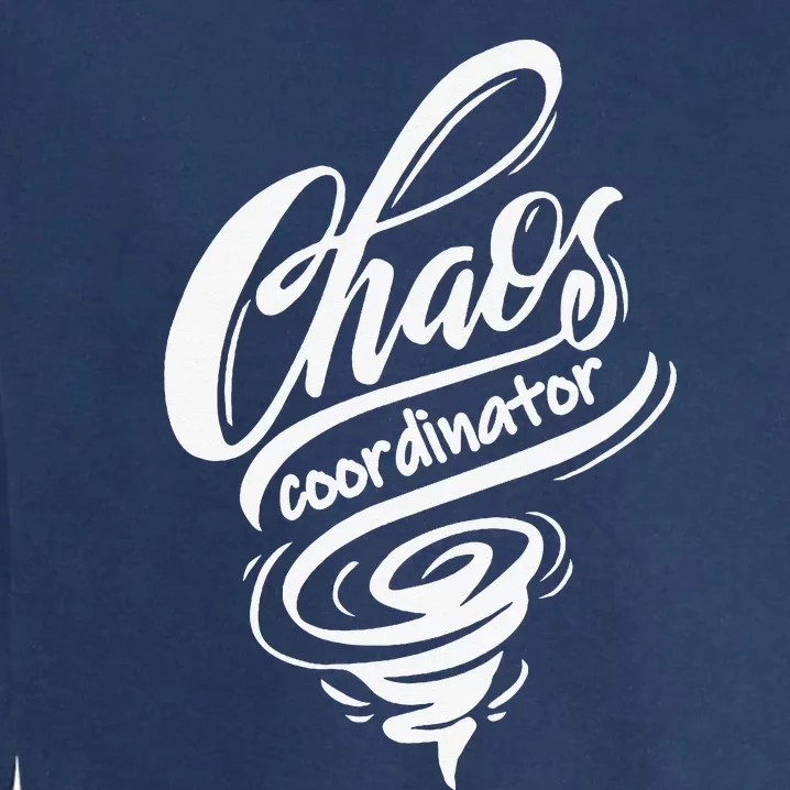 Chaos Coordinator Teacher Letter Garment-Dyed Sweatshirt