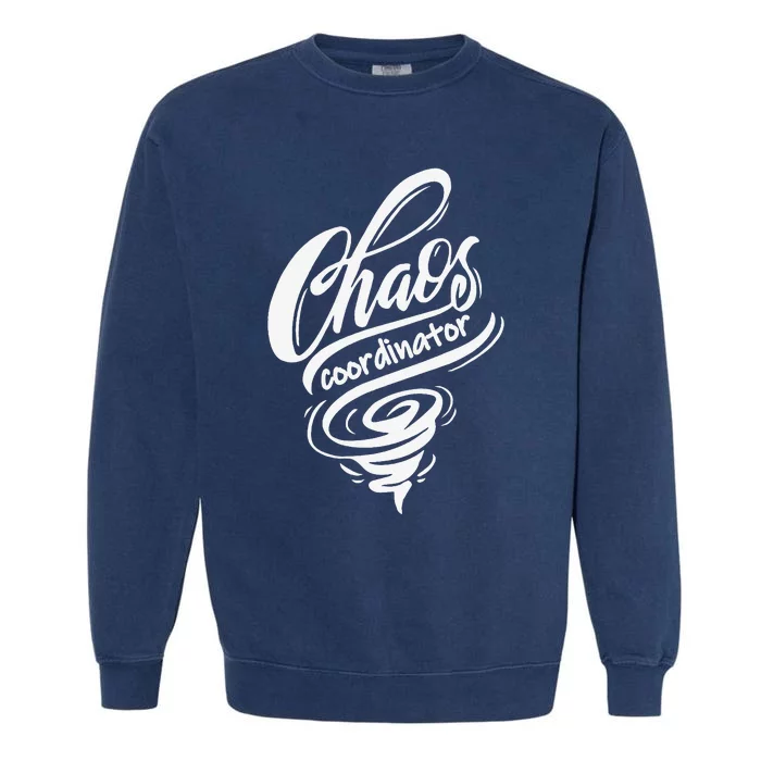 Chaos Coordinator Teacher Letter Garment-Dyed Sweatshirt