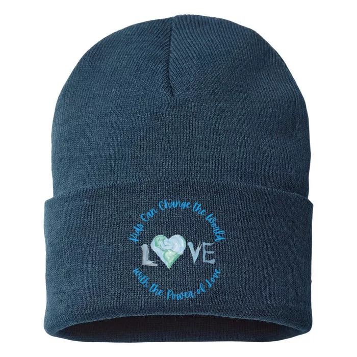 Can Change The World With Love Uplifting Message Sustainable Knit Beanie