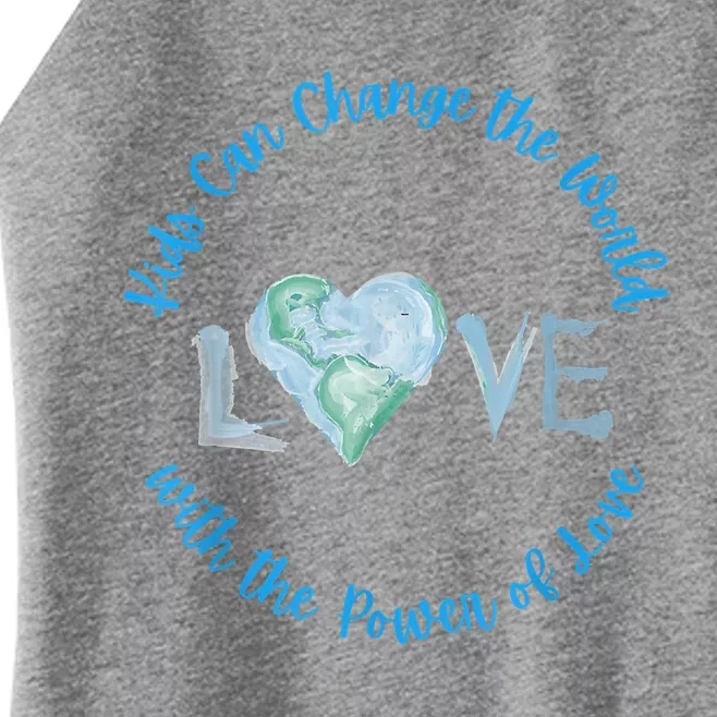 Can Change The World With Love Uplifting Message Women’s Perfect Tri Rocker Tank