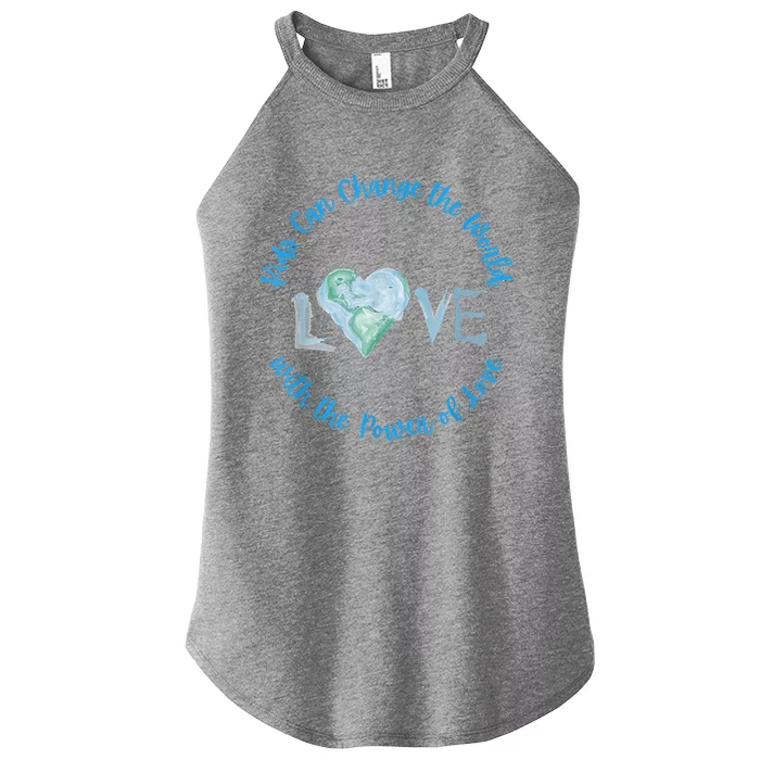 Can Change The World With Love Uplifting Message Women’s Perfect Tri Rocker Tank