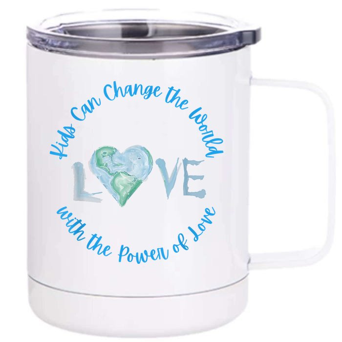 Can Change The World With Love Uplifting Message Front & Back 12oz Stainless Steel Tumbler Cup