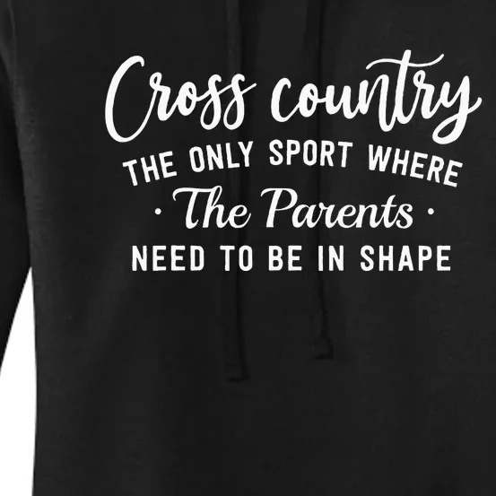 Cross Country The Only Sport Where The Parents Be In Shape Women's Pullover Hoodie