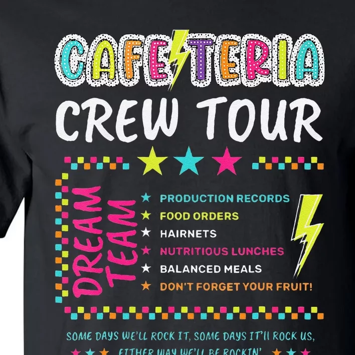 Cafeteria Crew Tou Lunch Lady Dream Team Back To School Gift Tall T-Shirt