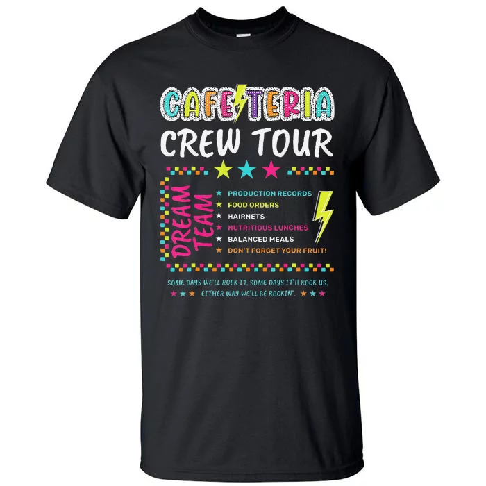 Cafeteria Crew Tou Lunch Lady Dream Team Back To School Gift Tall T-Shirt