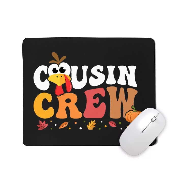 Cousin Crew Thanksgiving Family Matching Turkey Day Fall Mousepad