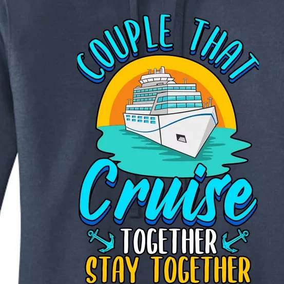 Cruising Couples That Cruise Together Stay Together Women's Pullover Hoodie