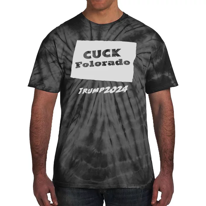 Cuck Colorado Trump 2024 Tie-Dye T-Shirt