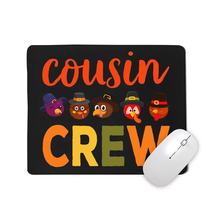 Cousin Crew Thanksgiving Mousepad