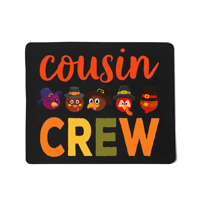 Cousin Crew Thanksgiving Mousepad