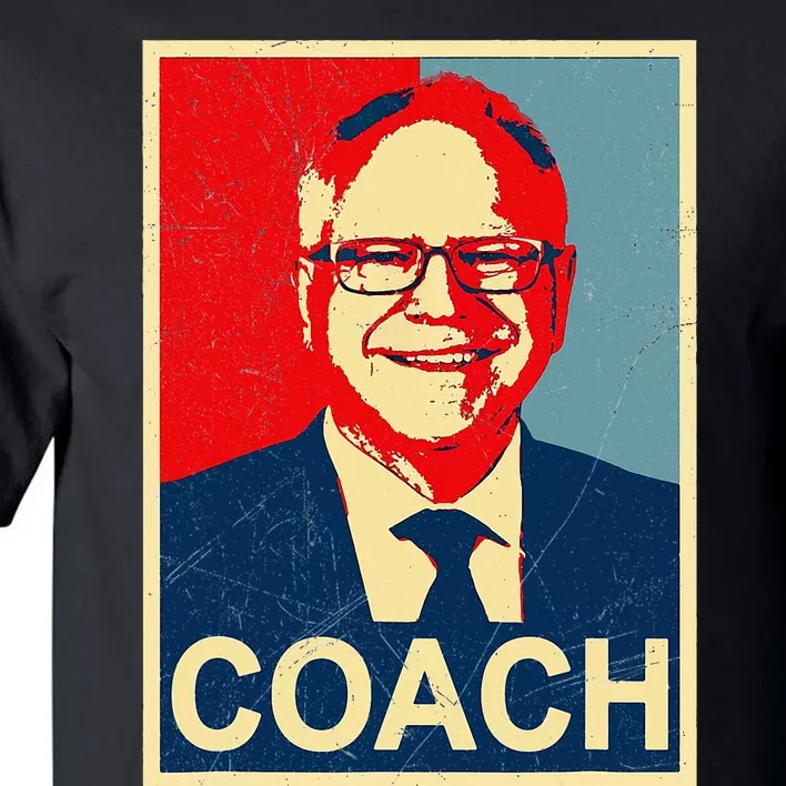 Coach! Coach Tim Walz Tribute Harris Walz Election 2024 Tall T-Shirt