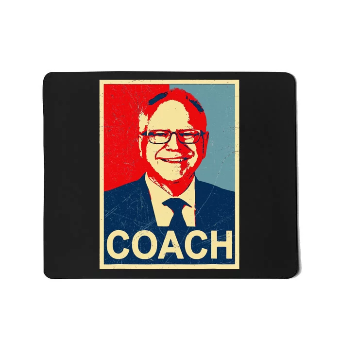 Coach! Coach Tim Walz Tribute Harris Walz Election 2024 Mousepad