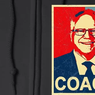 Coach! Coach Tim Walz Tribute Harris Walz Election 2024 Full Zip Hoodie