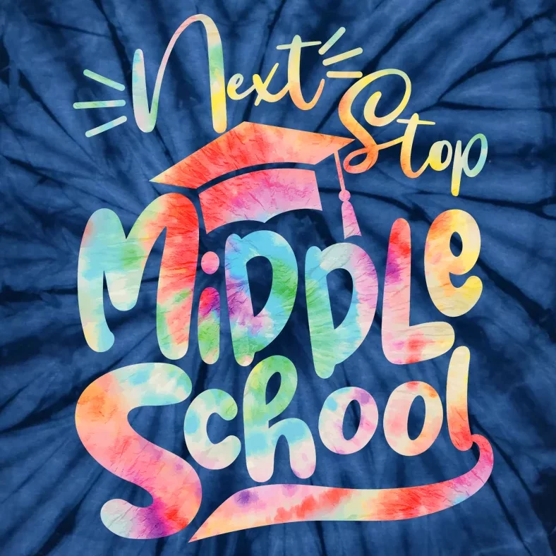 Cute Colorful Tie Dye Next Stop Middle School Tie-Dye T-Shirt