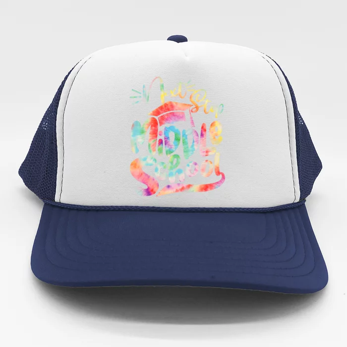 Cute Colorful Tie Dye Next Stop Middle School Trucker Hat